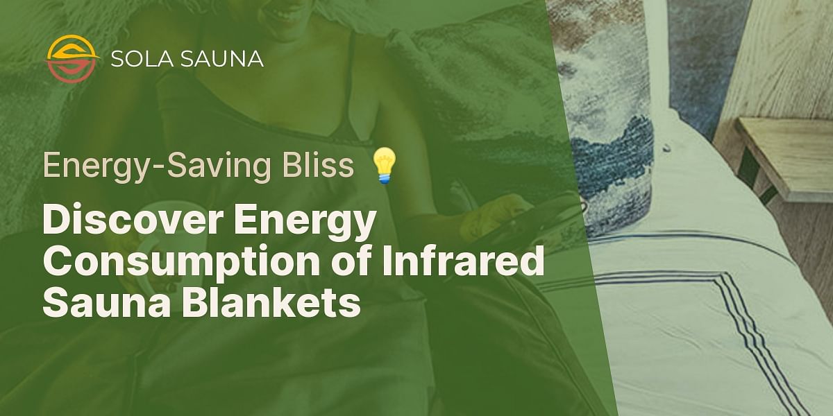 How much energy does an infrared sauna blanket consume?