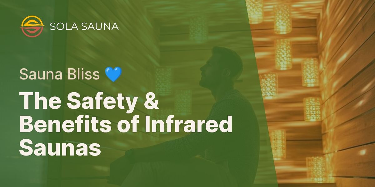 Is an infrared sauna safe and only advantageous?